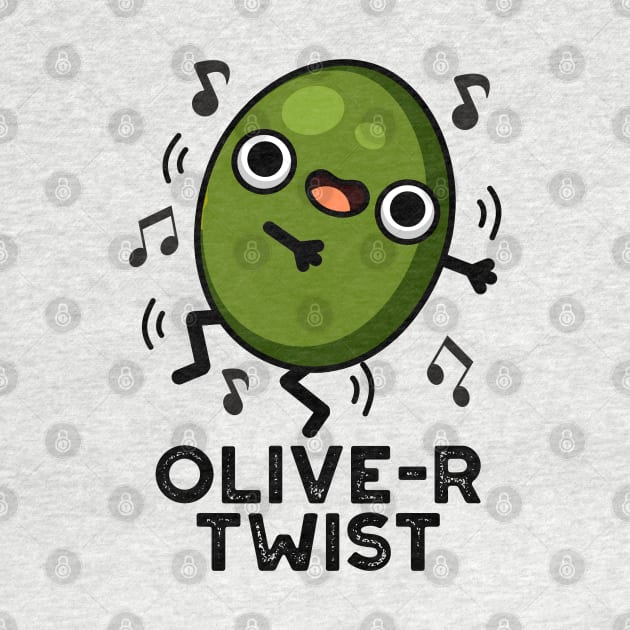 Olive-r Twist Cute Fruit Olive Pun by punnybone